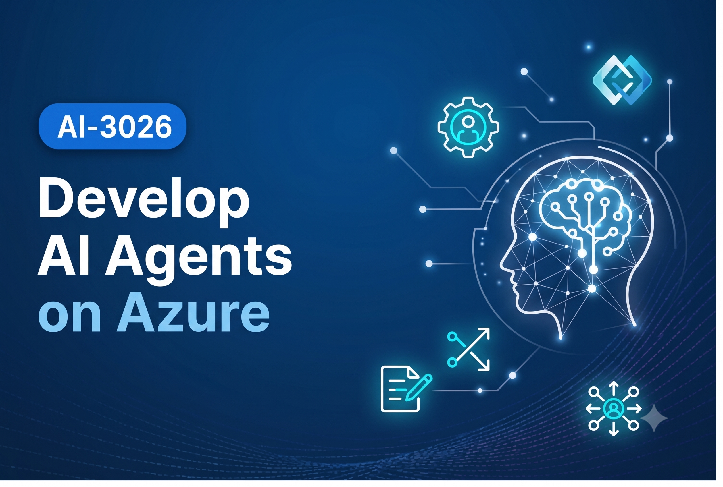 AI-3026 – Develop AI Agents on Azure